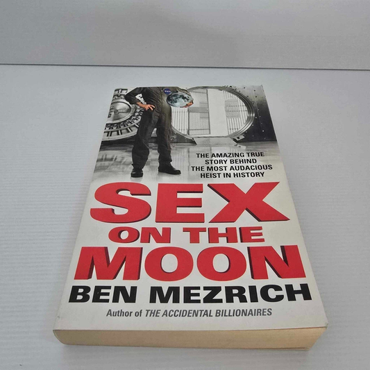 Alona.com.au Sex on the Moon by Ben Mezrich : The most Audacious heist in history, Paperback