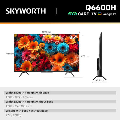 Alona.com.au Appliances > TV > TVs & Accessories SKYWORTH Q6600H 85" - QLED+ 4K Smart Google TV, Gen 5 Quantum Dot, 120Hz Refresh Rate, AI-Powered Picture, Dolby Audio DBX-tv Audio, Voice Control, Screen Casting, HDR, Eco-Friendly Design