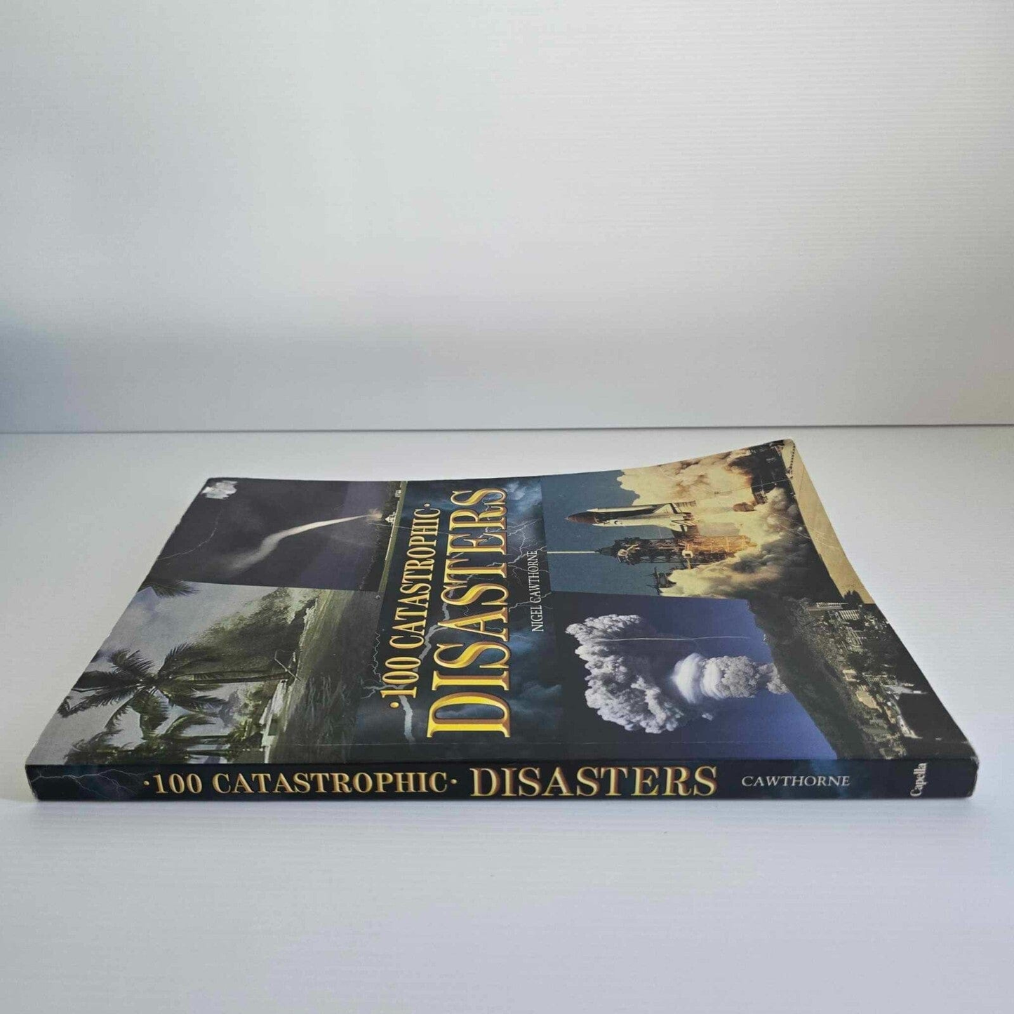 Alona.com.au 100 Catastrophic Disasters By Nigel Cawthorne
