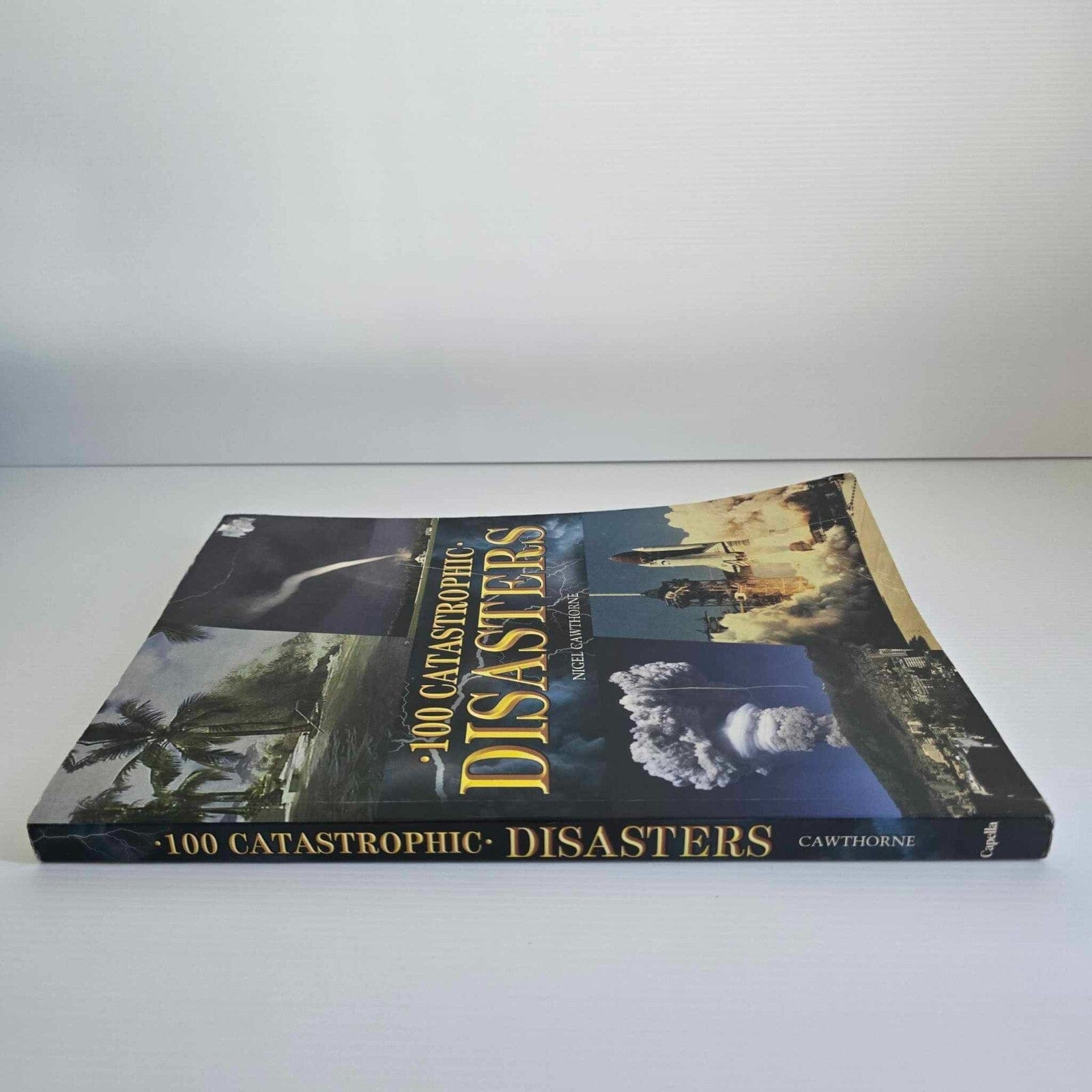 Alona.com.au 100 Catastrophic Disasters By Nigel Cawthorne