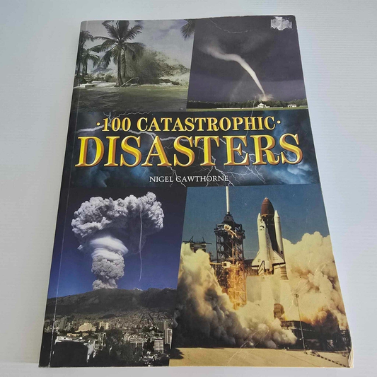 Alona.com.au 100 Catastrophic Disasters By Nigel Cawthorne