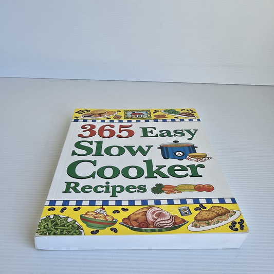 Alona.com.au 365 Easy Slow Cooker Recipes : Simple, Delicious Soups and Stews