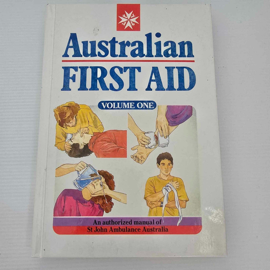 Alona.com.au Australian First Aid Volume One Authorised by St John Ambulance Australia, 1990