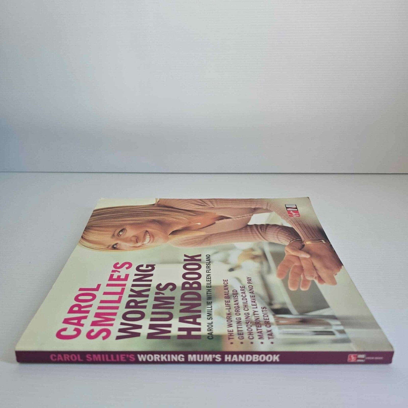 Alona.com.au Carol Smillie's Working Mum's Handbook By Carol Smillie with Eileen Fursland