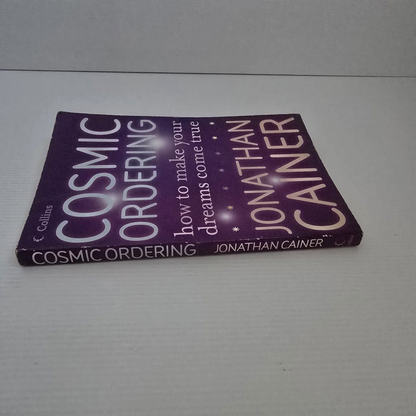 Alona.com.au Cosmic Ordering How To Make Your Dreams Come True By Jonathan Cainer, Paperback