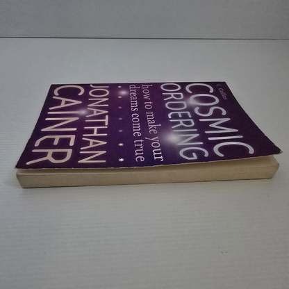 Alona.com.au Cosmic Ordering How To Make Your Dreams Come True By Jonathan Cainer, Paperback