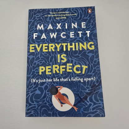 Alona.com.au Everything is Perfect: It's just her life that's falling apart by Maxine Fawcett