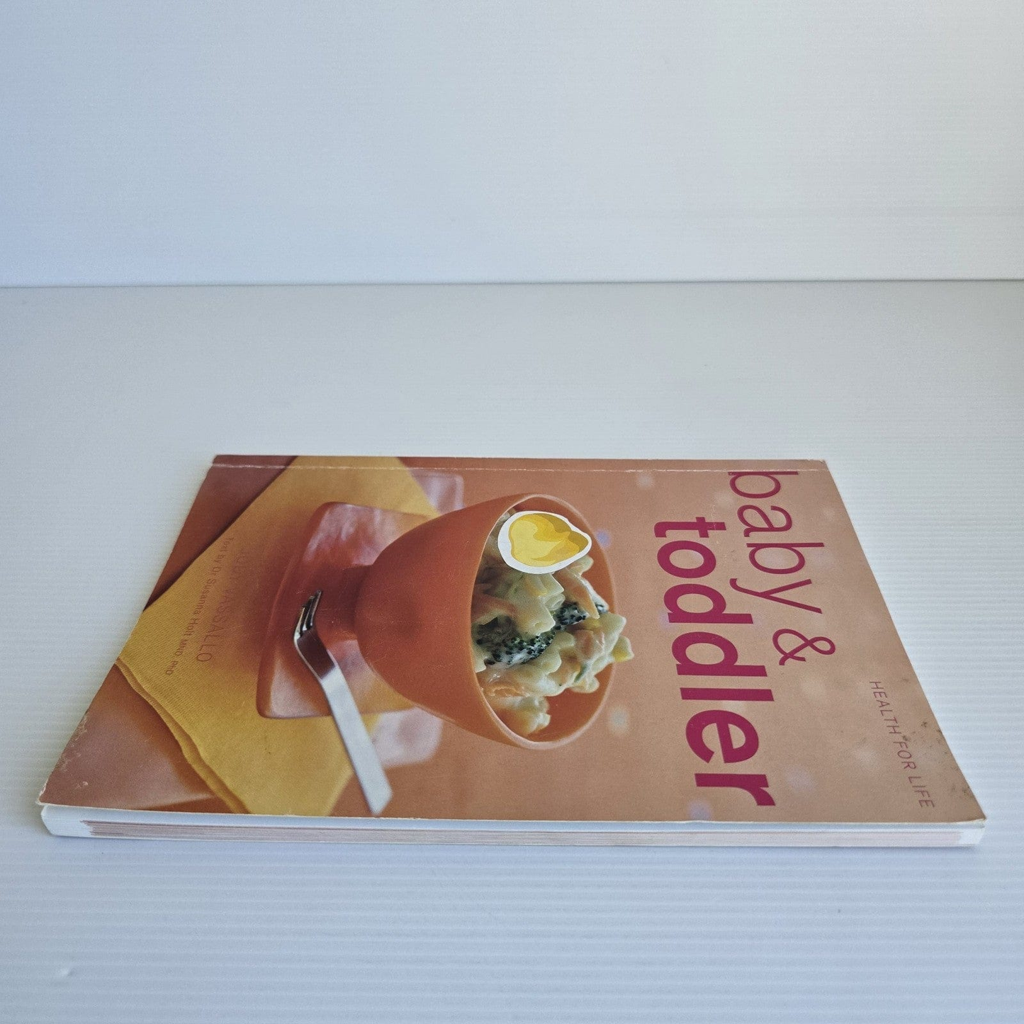 Alona.com.au Health For Life Baby & Toddler By Jody Vasallo, Paperback 2007