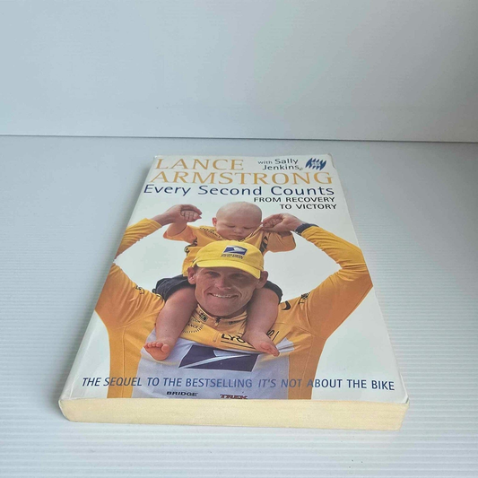 Alona.com.au Lance Armstrong with Sally Jenkins Every Second Counts from Recovery to Victory