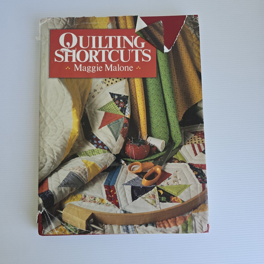 Alona.com.au Quilting Shortcuts by Maggie Malone 1986