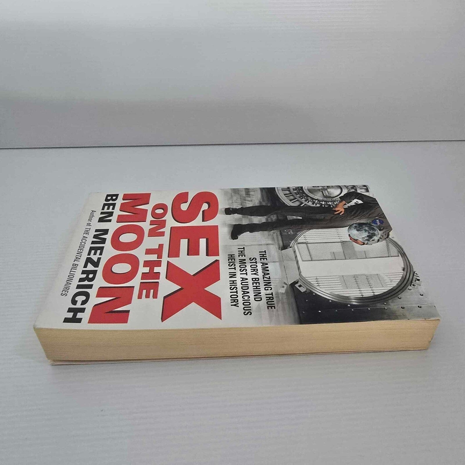 Alona.com.au Sex on the Moon by Ben Mezrich : The most Audacious heist in history, Paperback