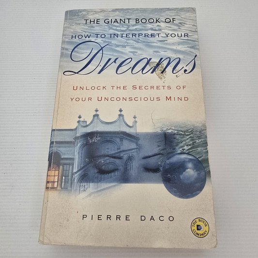 Alona.com.au The Giant Book Of How To Interpret Your Dreams By Pierre Daco, Paperback 1995