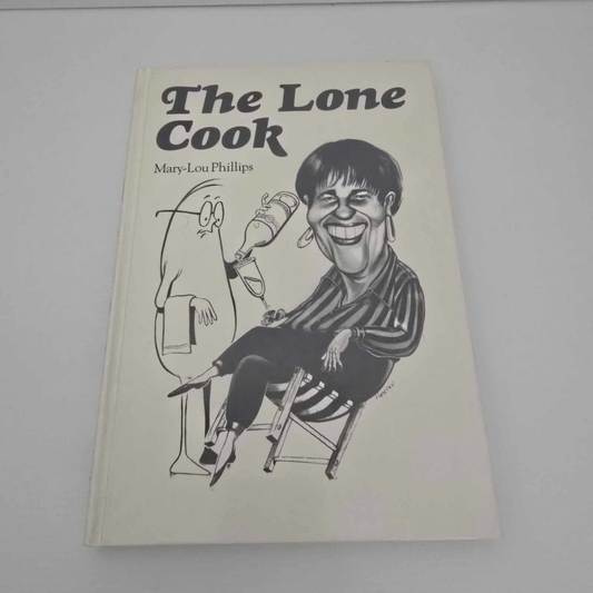 Alona.com.au The Lone Cook by Mary-Lou Phillips (Hardcover 1991)