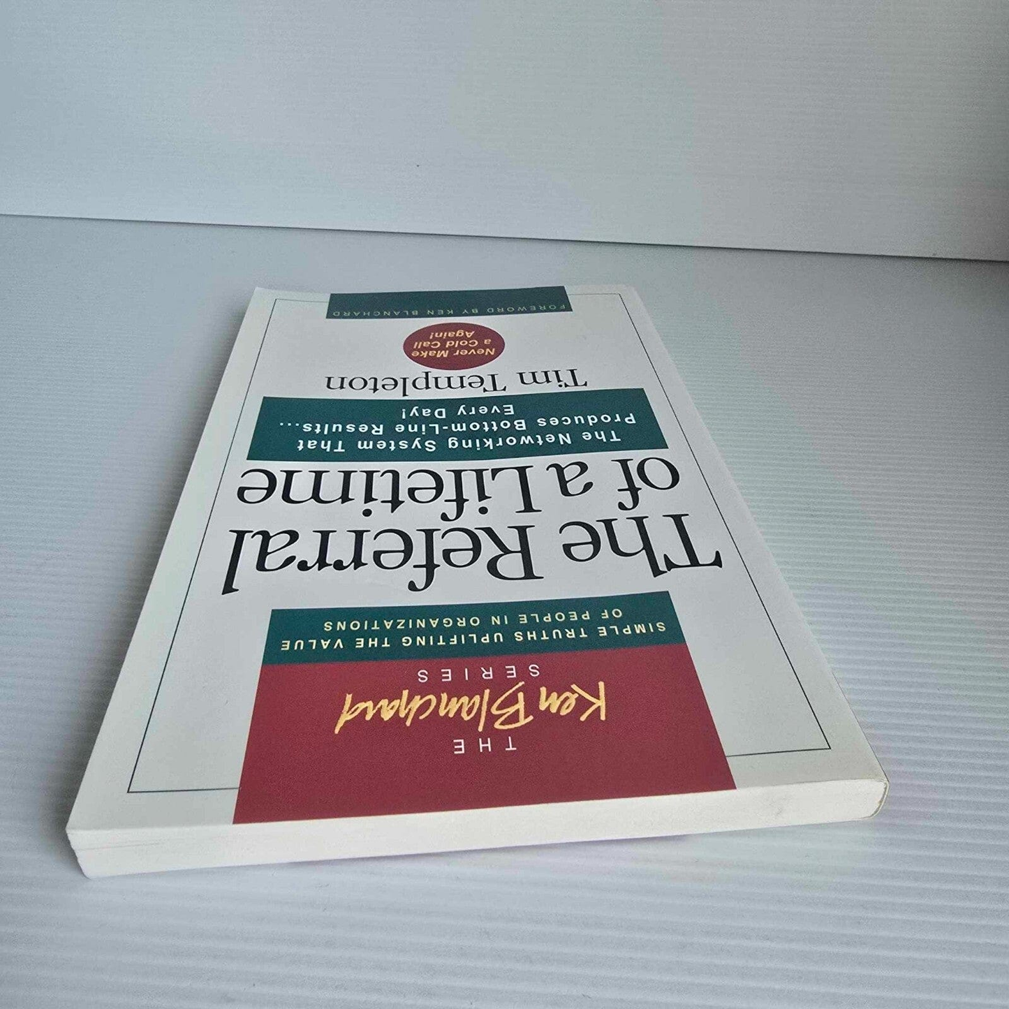 Alona.com.au The Referral of a Lifetime by Tim Templeton (The Ken Blanchard Series)