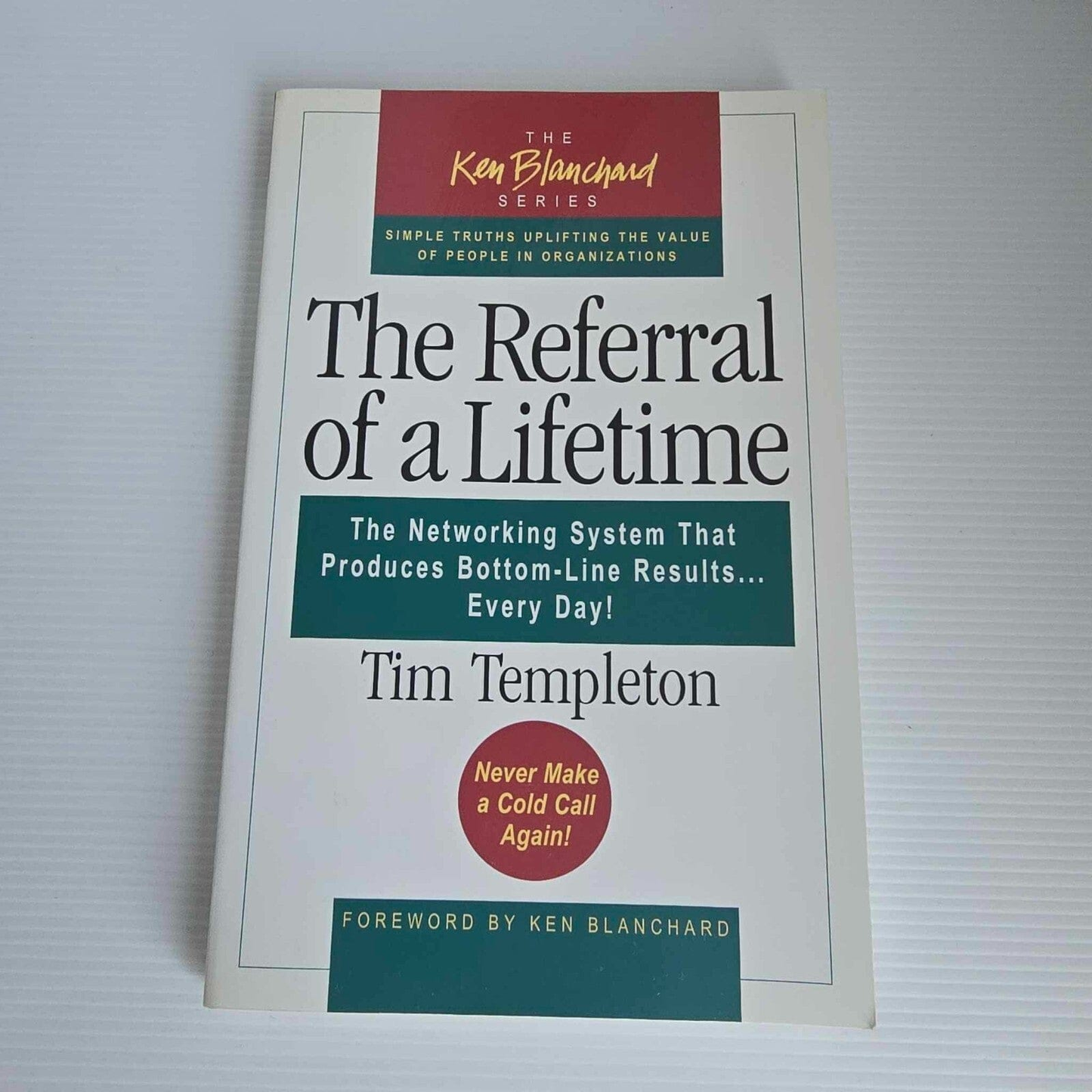 Alona.com.au The Referral of a Lifetime by Tim Templeton (The Ken Blanchard Series)