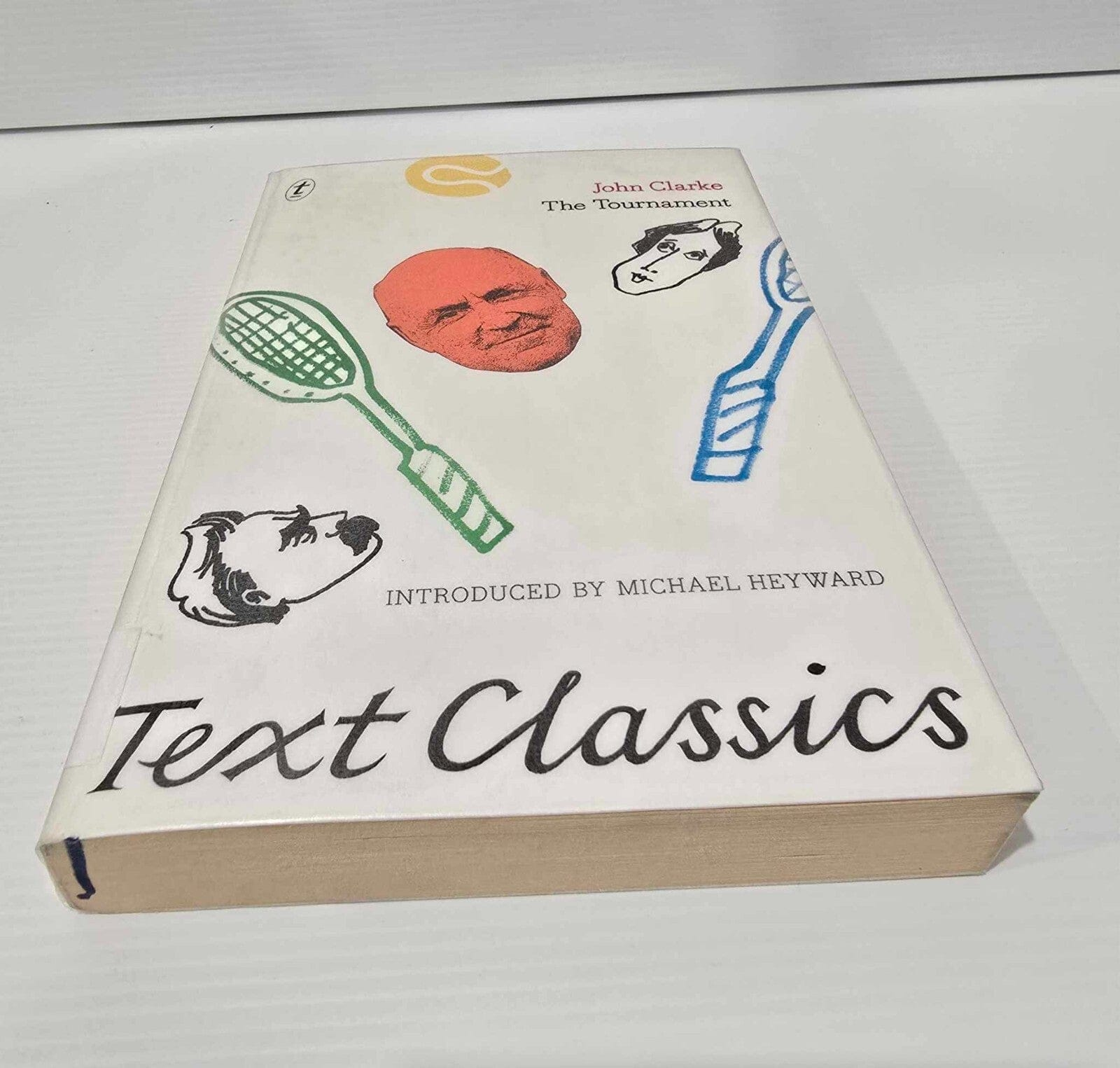 Alona.com.au The Tournament: Text Classics by John Clarke (English) Paperback Book (2017)