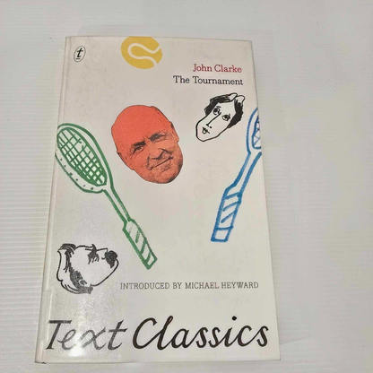 Alona.com.au The Tournament: Text Classics by John Clarke (English) Paperback Book (2017)