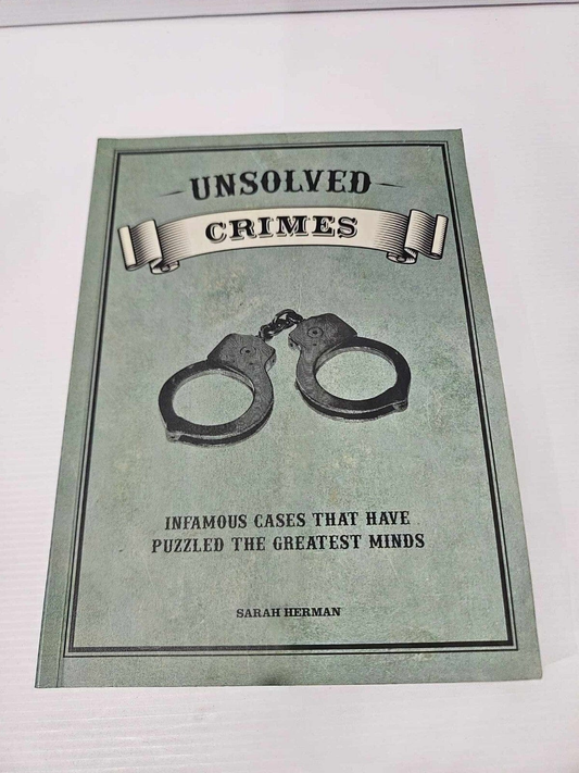 Alona.com.au UNSOLVED CRIMES: Infamous Cases that have Puzzled the Greatest Minds (S. Herman)