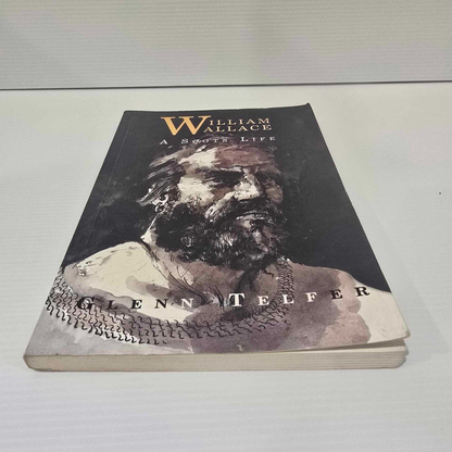 Alona.com.au William Wallace A Scots Life by Glenn Telfer (Paperback 1995)